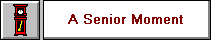 A Senior Moment