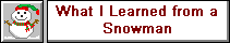 What I Learned from a Snowman