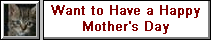 Want to have a Happy Mother's Day