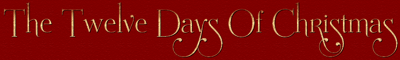 The Twelve Days of Christmas