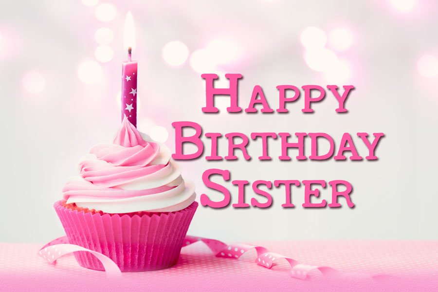 Happy Birthday Sister