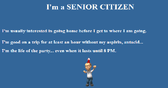I'm a SENIOR CITIZEN