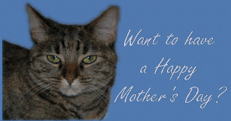 Want to Have a Happy Mother's Day