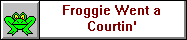 Froggie Went a Courtin