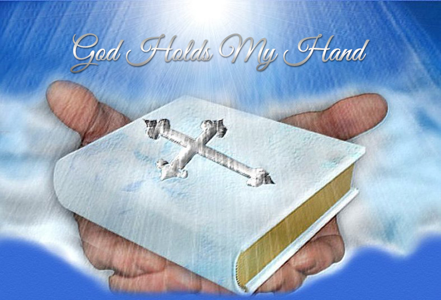 God Holds My Hand