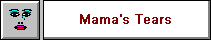 Mama's Tears