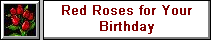 Red Roses for your Birthday