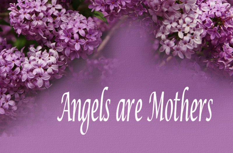 Angels Are Mothers