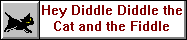 Hey Diddle Diddle the Cat and the Fiddle