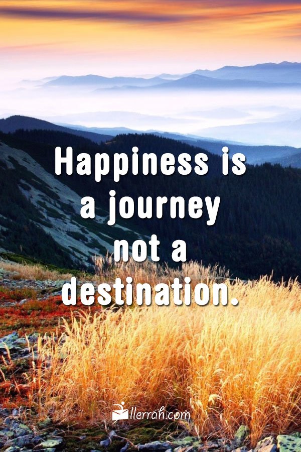 Happiness is a Journey!