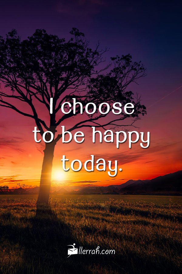 Total 79+ imagem today i choose to be happy - br.thptnganamst.edu.vn