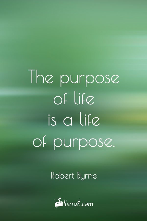 Purpose of Life is a Life of Purpose